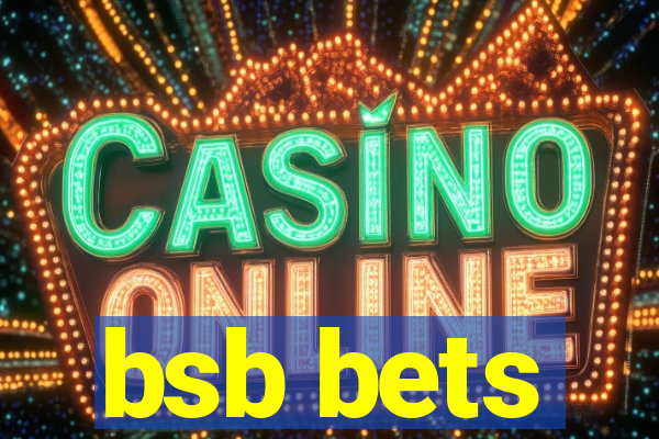 bsb bets